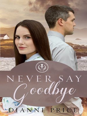 cover image of Never Say Goodbye